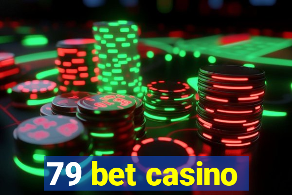 79 bet casino